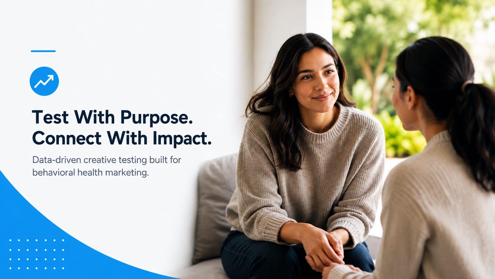 Test with purpose, connect with impact: data-driven creative testing built for behavioral health marketing