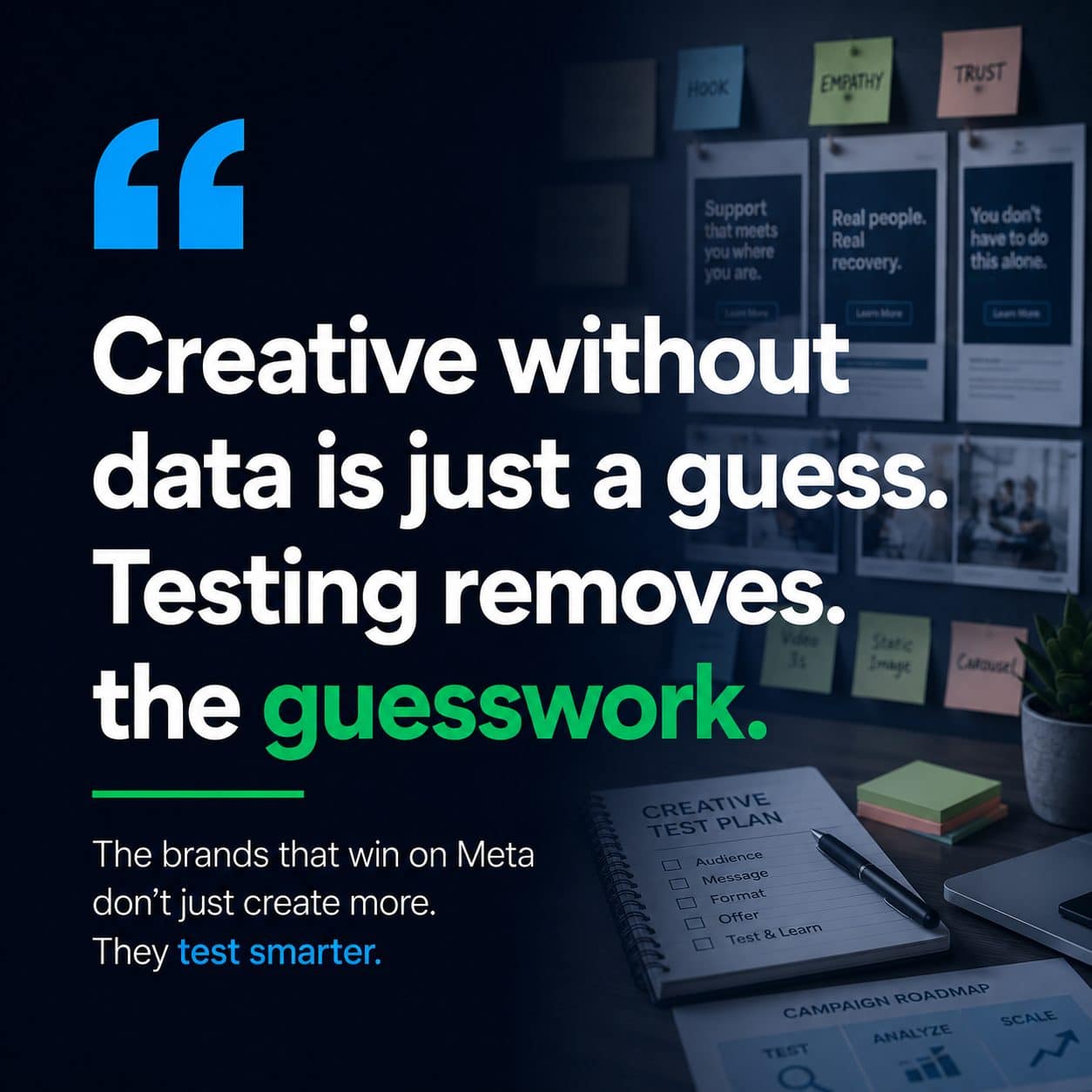 Creative without data is just a guess — the brands that win on Meta don't just create more, they test smarter