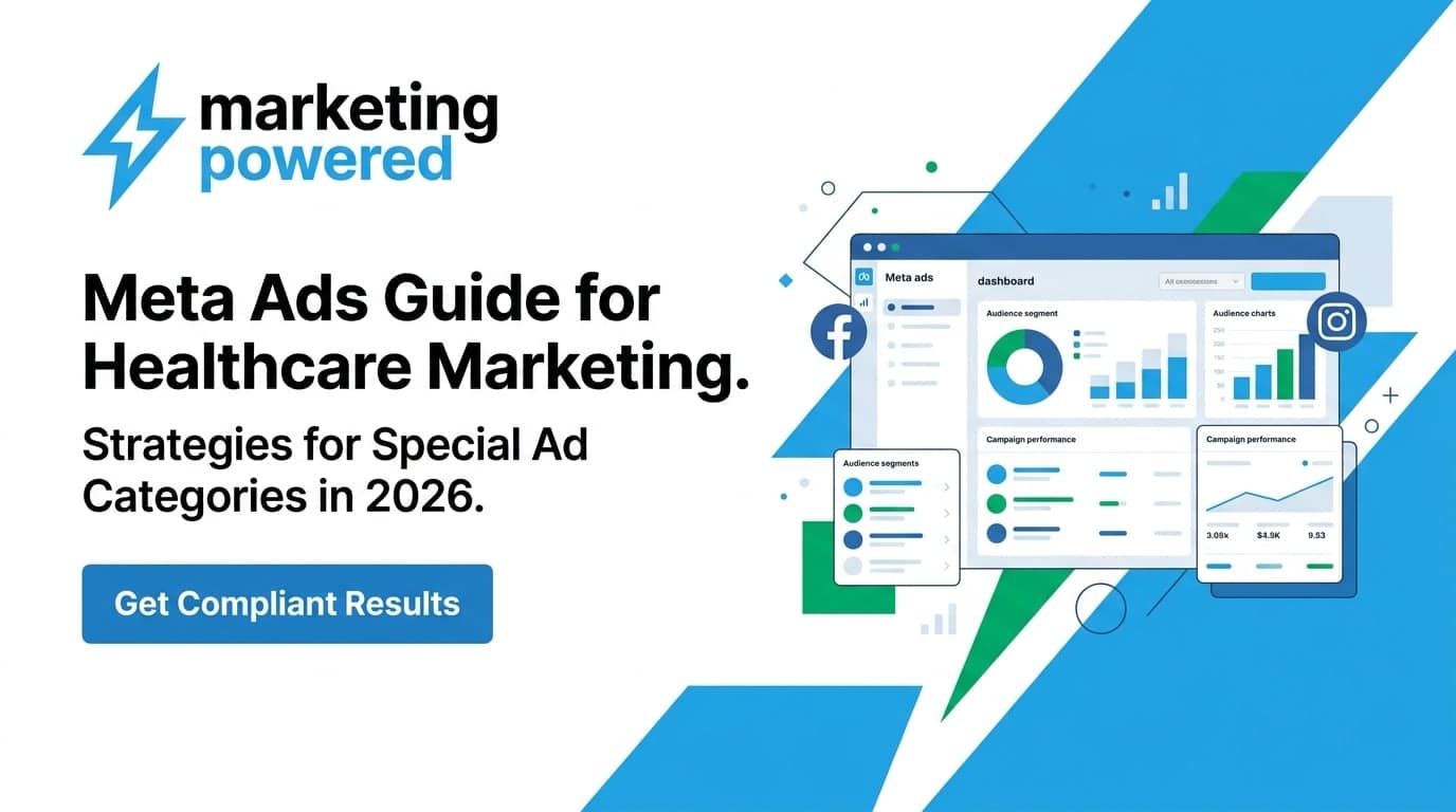 Meta Ads guide for healthcare marketing: strategies for Special Ad Categories in 2026